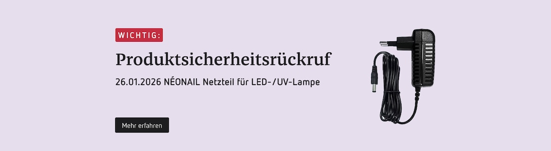 Rückrufinfo für Neonail Netzteil